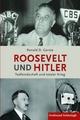 Roosevelt und Hitler - Ronald D. Gerste