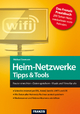 Heim-Netzwerke Tipps & Tools - Ulrich Dorn;  Michael Seemann