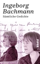 SÃ¤mtliche Gedichte Ingeborg Bachmann Author