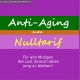 Anti-Aging zum Nulltarif - Ingrid Schlieske;  I. Schlieske