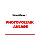 Photovoltaik-Anlage - Sven Albarez