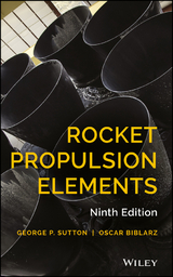 Rocket Propulsion Elements -  Oscar Biblarz,  George P. Sutton