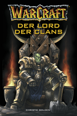 World of Warcraft: Der Lord der Clans - Christie Golden