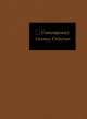 Contemporary Literary Criticism - Tom Burns; Jeffrey W. Hunter