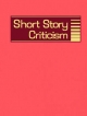 Short Story Criticism - Thomas J Schoenberg; Lawrence J Trudeau