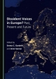 Dissident Voices in Europe? Past, Present and Future - Emma Gardner