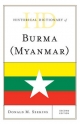 Historical Dictionary of Burma (Myanmar) (Historical Dictionaries of Asia, Oceania, and the Middle East)
