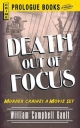 Death Out of Focus William Campbell Gault Author