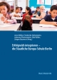 Erfolgreich integrieren - die Staatliche Europa-Schule Berlin (German Edition)