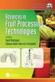 Advances in Fruit Processing Technologies - Sueli Rodrigues; Fabiano Andre Narciso Fernandes