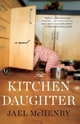 The Kitchen Daughter - Jael McHenry
