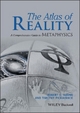The Atlas of Reality: A Comprehensive Guide to Metaphysics Robert C. Koons Author