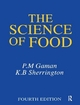 Science of Food - K. B. Sherrington; P. M. Gaman