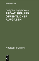 Privatisierung öffentlicher Aufgaben - 