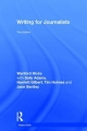 Writing for Journalists - Jane Bentley;  Harriett Gilbert;  Wynford Hicks;  Tim Holmes;  Adams Sally