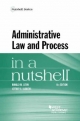 Administrative Law and Process in a Nutshell - Ronald Levin; Jeffrey Lubbers