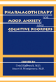 Pharmacotherapy for Mood, Anxiety, and Cognitive Disorders - Uriel Halbreich; Stuart A. Montgomery