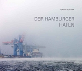 Der Hamburger Hafen - Gregor Schläger