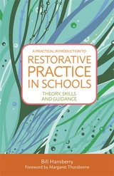 Practical Introduction to Restorative Practice in Schools -  Bill Hansberry