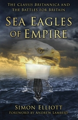 Sea Eagles of Empire -  Simon Elliott