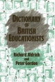 Dictionary of British Education - Peter Gordon;  Professor Peter Gordon;  Denis Lawton;  Professor Denis Lawton