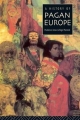 History of Pagan Europe - Prudence Jones;  Nigel Pennick