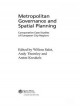 Metropolitan Governance and Spatial Planning - Anton Kreukels;  Willem Salet;  Andy Thornley