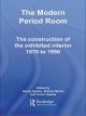 Modern Period Room - Trevor Keeble;  Brenda Martin;  Penny Sparke