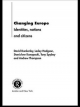 Changing Europe - David Dunkerley;  Lesley Hodgson;  Stanislaw Konopacki;  Tony Spybey;  Andrew Thompson