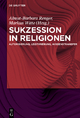 Sukzession in Religionen - Almut-Barbara Renger; Markus Witte
