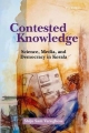 Contested Knowledge: Science, Media, and Democracy in Kerala