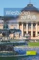 Wiesbaden zu Fuß: Die schönsten Sehenswürdigkeiten zu Fuß entdecken