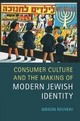 Consumer Culture and the Making of Modern Jewish Identity - Gideon Reuveni