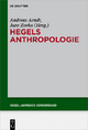 Hegels Anthropologie - Andreas Arndt; Jure Zovko