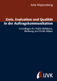 Ziele, Evaluation und Qualität in der Auftragskommunikation - Julia Wippersberg
