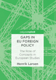 Gaps In Eu Foreign Policy by Henrik Larsen Hardcover | Indigo Chapters