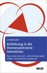 Einführung in die Themenzentrierte Interaktion (TZI) - Langmaack, Barbara