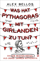 Was hat Pythagoras mit Girlanden zu tun? - Alex Bellos