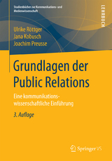 Grundlagen der Public Relations - Ulrike Röttger, Jana Kobusch, Joachim Preusse