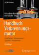 Handbuch Verbrennungsmotor: Grundlagen, Komponenten, Systeme, Perspektiven (ATZ/MTZ-Fachbuch)