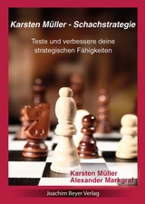 Karsten Müller - Schachstrategie - Karsten Müller, Alexander Markgraf