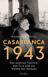 Casablanca 1943 - Norbert F. Pötzl