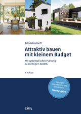 Attraktiv bauen mit kleinem Budget - Linhardt, Achim