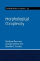 Morphological Complexity: 153 (Cambridge Studies in Linguistics, Series Number 153)