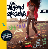 Langenscheidt 100 Prozent Jugendsprache 2018 - Das Buch zum Jugendwort des Jahres - Langenscheidt, Redaktion