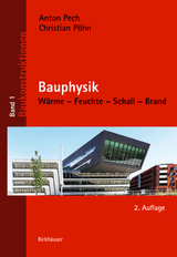 Bauphysik - Anton Pech, Christian Pöhn