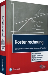 Kostenrechnung - Klaus Deimel, Georg Erdmann, Rainer Isemann, Stefan Müller
