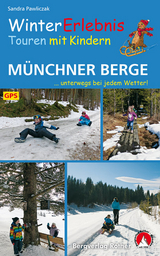 WinterErlebnisTouren mit Kindern Münchner Berge - Sandra Pawliczak