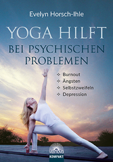 Yoga hilft bei psychischen Problemen - Evelyn Horsch-Ihle