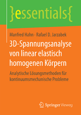 3D-Spannungsanalyse von linear elastisch homogenen Körpern - Manfred Hahn, Rafael D. Jarzabek